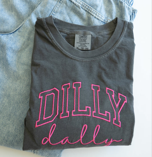 Dilly Dally Embroidered Comfort Colors Tee
