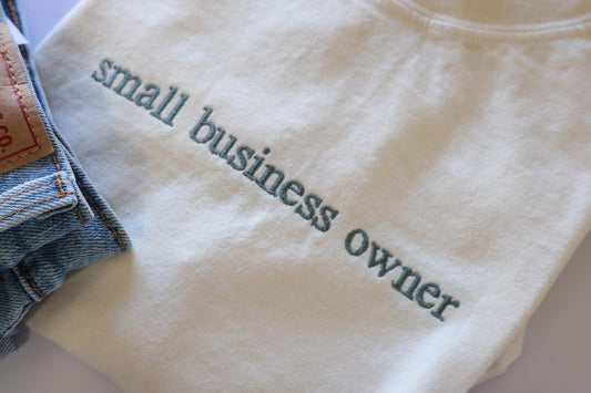 Small Business Owner Embroidered Tee