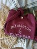 Mistletoe & Mimosas Embroidered Crew