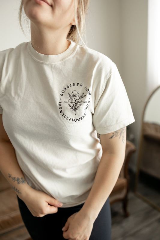 Consider How the Wildflowers Grow Embroidered Comfort Colors Tee