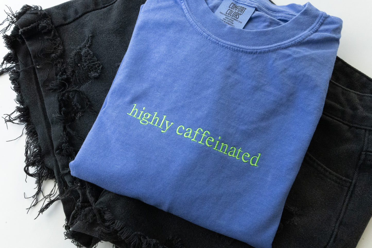 Fully Caffeinated Comfort Colors Tee