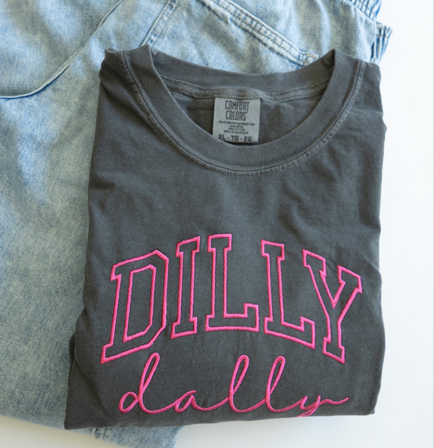 Dilly Dally Embroidered Comfort Colors Tee