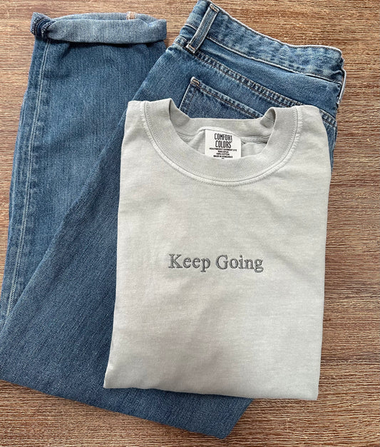 Keep Going Comfort Colors Embroidered Tee