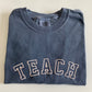 Embroidered TEACH Comfort Colors Tee