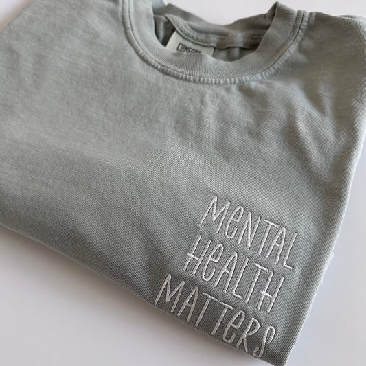 Mental Health Matters Embroidered Tee