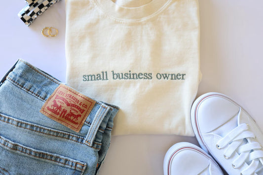 Small Business Owner Embroidered Tee