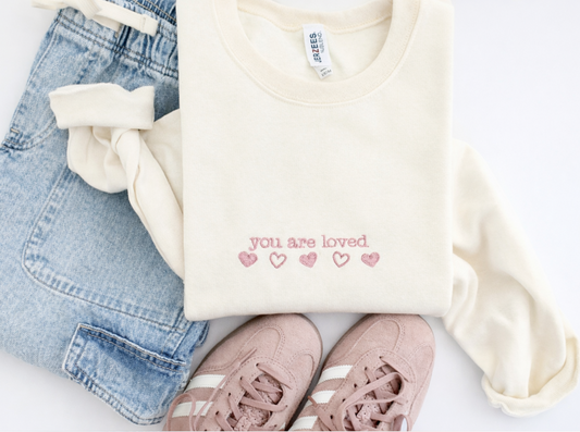 You Are Loved Adults Embroidered Crew