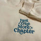 Just One More Chapter Embroidered Crew