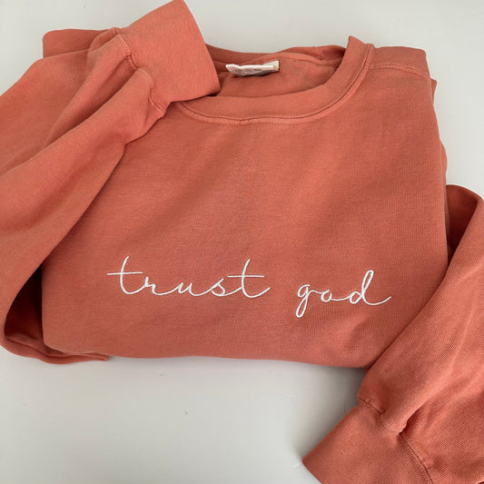 Trust God Embroidered Comfort Colors Crewneck Sweatshirt - Sweater Pullover - Faith Apparel - Custom Crew