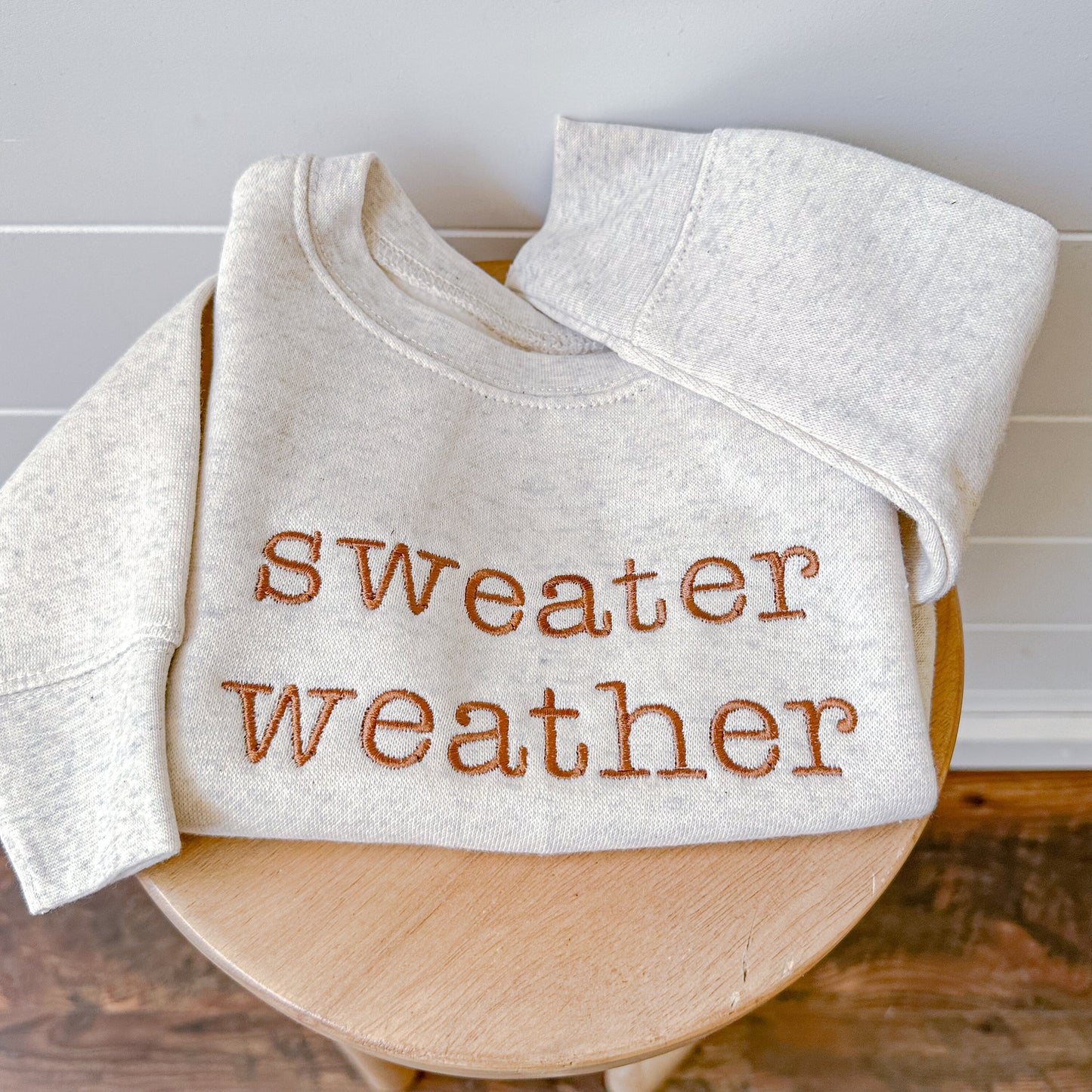 Embroidered Toddler Sweater Weather Sweatshirt - Fall Sweatshirt - Minimal Toddler Sweater - Cute Sweatshirt for Girls - Crewneck Sweater