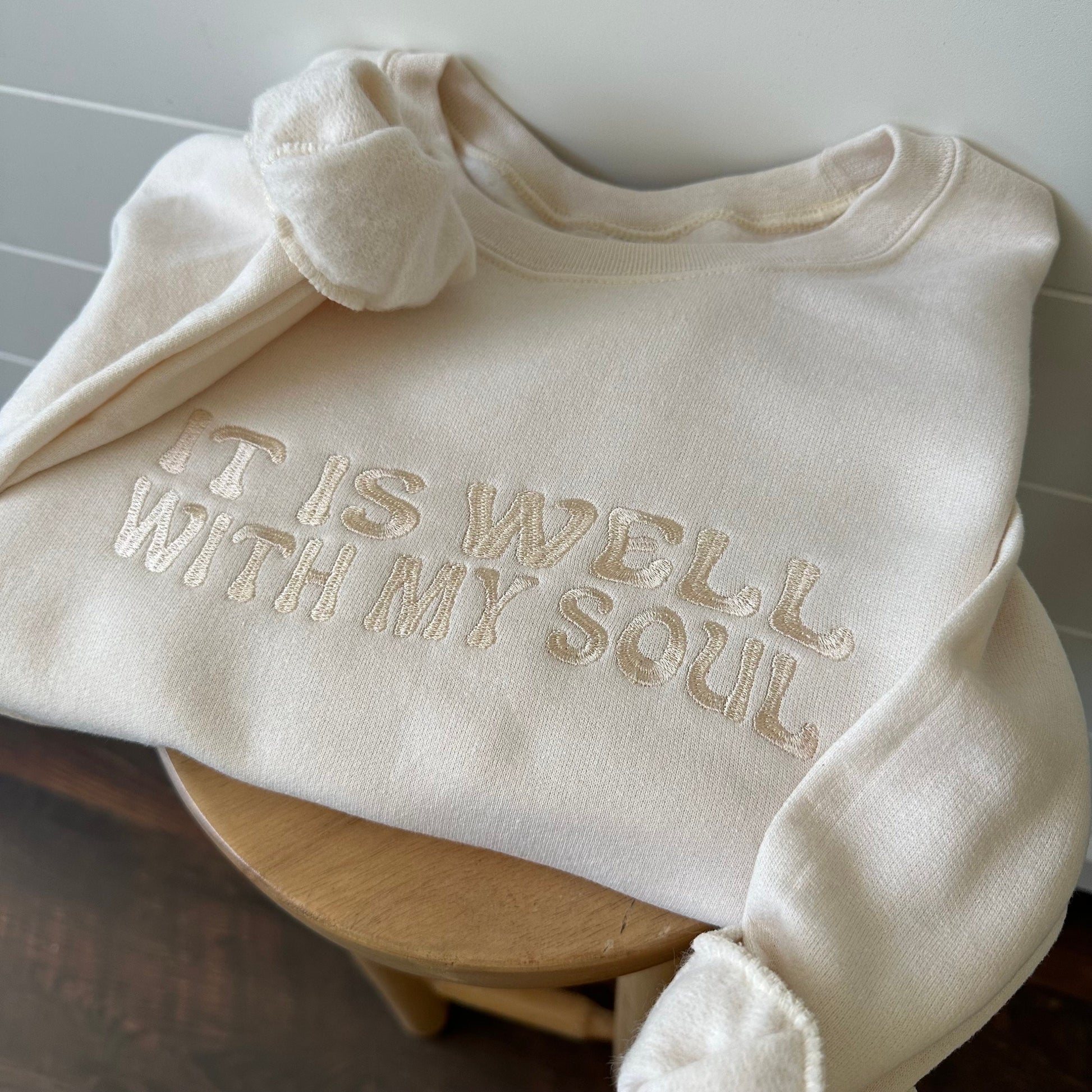 Embroidered It is well with my soul Sweatshirt - Womens Christian Sweater -Custom Embroidered Crewneck Pullover -Stacked Embroidered Sweater