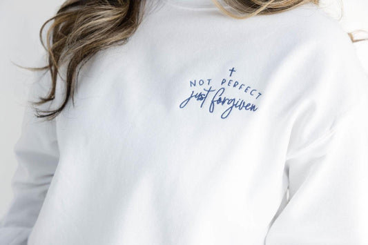 Embroidered Not Perfect Just Forgiven Sweatshirt - Womens Christian Sweater - Minimal Sweatshirt - Faith Based Crewneck Sweatshirt for Women