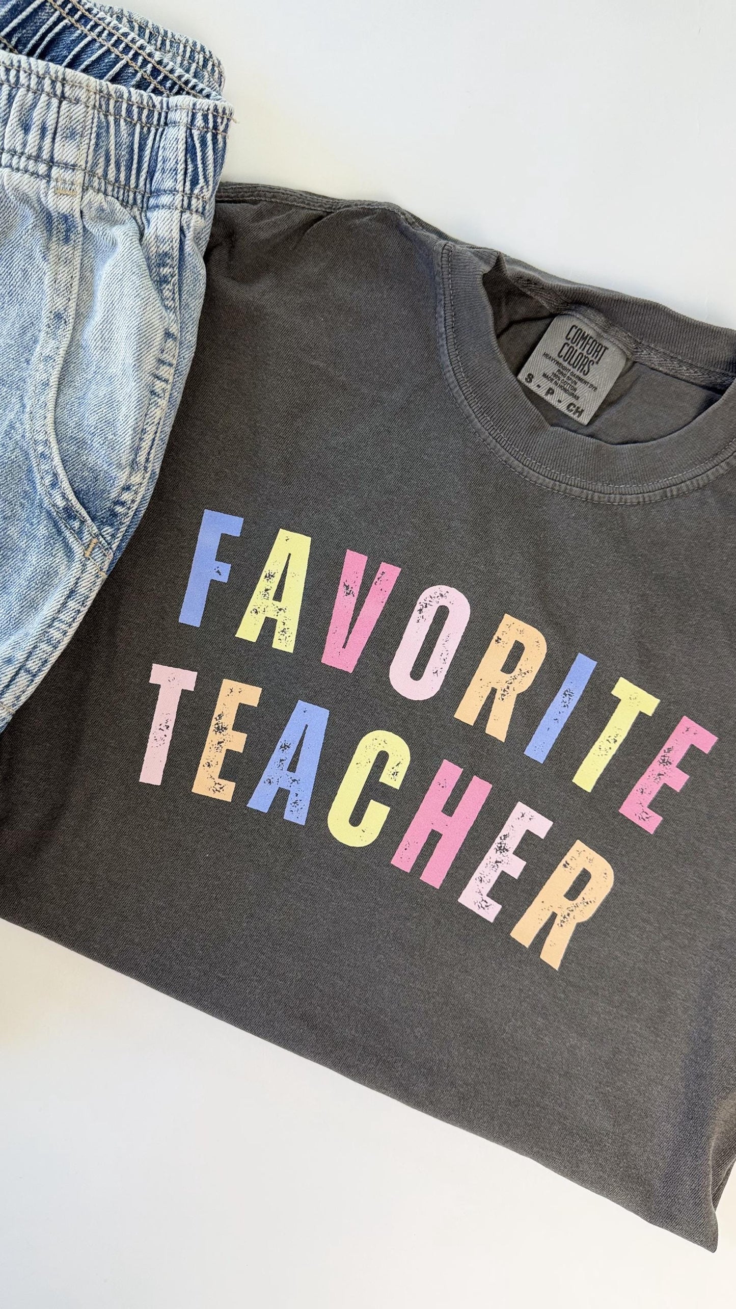 Favorite Teacher Multicolor T Shirt - Comfort Colors Funny Teacher T Shirt - Teacher Tee - Back to School Shirt Teacher Graphic