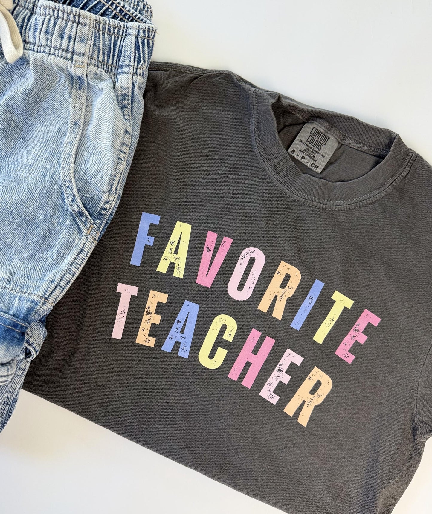 Favorite Teacher Multicolor T Shirt - Comfort Colors Funny Teacher T Shirt - Teacher Tee - Back to School Shirt Teacher Graphic