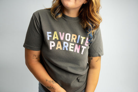 Favorite Parent Distressed Graphic Tee - Comfort Colors Shirt- Cute Mom Dad Tee - Fave Parent Shirt - Funny Graphic T Shirt